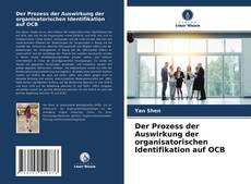 Capa do livro de Der Prozess der Auswirkung der organisatorischen Identifikation auf OCB 