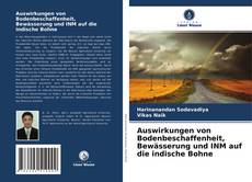 Capa do livro de Auswirkungen von Bodenbeschaffenheit, Bewässerung und INM auf die indische Bohne 