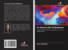 Bookcover of In mezzo alla turbolenza
