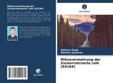 Capa do livro de Mikrovermehrung der Zuckerrohrsorte colk (94184) 