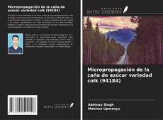 Bookcover of Micropropagación de la caña de azúcar variedad colk (94184)