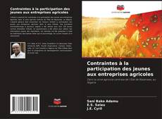 Portada del libro de Contraintes à la participation des jeunes aux entreprises agricoles