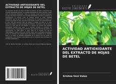 Bookcover of ACTIVIDAD ANTIOXIDANTE DEL EXTRACTO DE HOJAS DE BETEL