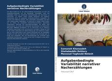 Capa do livro de Aufgabenbedingte Variabilität narrativer Nacherzählungen 