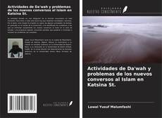 Bookcover of Actividades de Da'wah y problemas de los nuevos conversos al Islam en Katsina St.