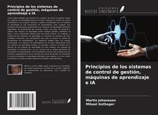 Buchcover von Principios de los sistemas de control de gestión, máquinas de aprendizaje e IA
