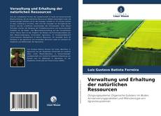 Couverture de Verwaltung und Erhaltung der natürlichen Ressourcen