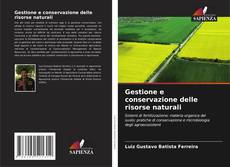 Bookcover of Gestione e conservazione delle risorse naturali