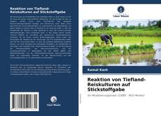 Bookcover of Reaktion von Tiefland-Reiskulturen auf Stickstoffgabe