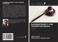 SUPERDOTADOS Y CON TALENTO EN BRASIL kitap kapağı