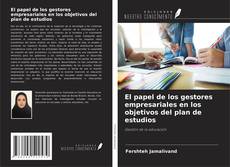 Buchcover von El papel de los gestores empresariales en los objetivos del plan de estudios