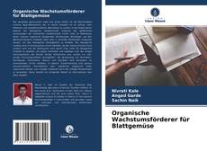 Organische Wachstumsförderer für Blattgemüse kitap kapağı