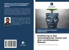 Bookcover of Einführung in das technologische Lernen auf drei verschiedenen Ebenen