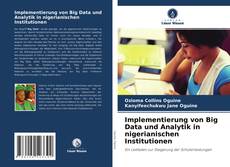 Implementierung von Big Data und Analytik in nigerianischen Institutionen kitap kapağı