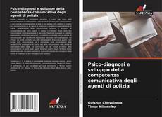 Buchcover von Psico-diagnosi e sviluppo della competenza comunicativa degli agenti di polizia