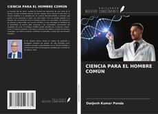 CIENCIA PARA EL HOMBRE COMÚN的封面
