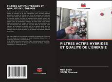 Bookcover of FILTRES ACTIFS HYBRIDES ET QUALITÉ DE L'ÉNERGIE