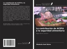 Couverture de La contribución de ACEFA a la seguridad alimentaria
