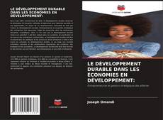 Bookcover of LE DÉVELOPPEMENT DURABLE DANS LES ÉCONOMIES EN DÉVELOPPEMENT: