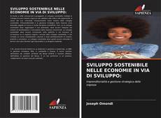 Bookcover of SVILUPPO SOSTENIBILE NELLE ECONOMIE IN VIA DI SVILUPPO: