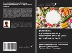 Capa do livro de Beneficios socioeconómicos y medioambientales de la agricultura urbana 