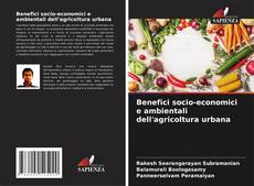 Buchcover von Benefici socio-economici e ambientali dell'agricoltura urbana