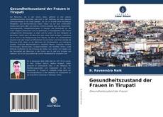 Borítókép a  Gesundheitszustand der Frauen in Tirupati - hoz