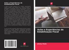 Bookcover of Aulas e Experiências de Estabilização Fiscal