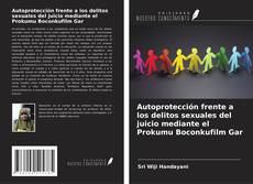 Portada del libro de Autoprotección frente a los delitos sexuales del juicio mediante el Prokumu Boconkufilm Gar
