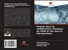 Borítókép a  Progrès dans les modifications chimiques de l'ADN et rôle dans la thérapeutique - hoz