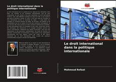 Обложка Le droit international dans la politique internationale