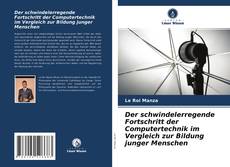 Copertina di Der schwindelerregende Fortschritt der Computertechnik im Vergleich zur Bildung junger Menschen