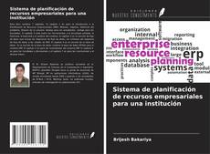 Bookcover of Sistema de planificación de recursos empresariales para una institución