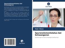 Обложка Spurenelementstatus bei Schwangeren