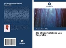 Portada del libro de Die Wiederbelebung von Kasanchis