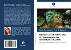Indikatoren und Metriken für das Management des intellektuellen Kapitals kitap kapağı