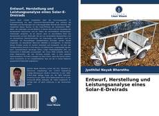 Portada del libro de Entwurf, Herstellung und Leistungsanalyse eines Solar-E-Dreirads