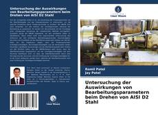 Untersuchung der Auswirkungen von Bearbeitungsparametern beim Drehen von AISI D2 Stahl kitap kapağı