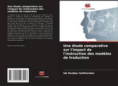 Portada del libro de Une étude comparative sur l'impact de l'instruction des modèles de traduction