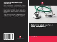 Cetamina para calafrios intra-operatórios kitap kapağı