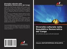 Diversità culturale nella Repubblica Democratica del Congo kitap kapağı