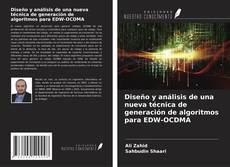 Buchcover von Diseño y análisis de una nueva técnica de generación de algoritmos para EDW-OCDMA
