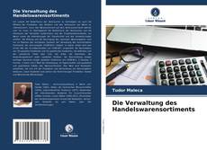 Bookcover of Die Verwaltung des Handelswarensortiments