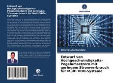 Portada del libro de Entwurf von Hochgeschwindigkeits-Pegelumsetzern mit geringem Stromverbrauch für Multi VDD-Systeme