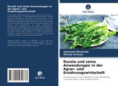 Buchcover von Rucola und seine Anwendungen in der Agrar- und Ernährungswirtschaft