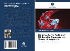 Buchcover von Die erweiterte Rolle der DIF bei der Diagnose der Glomerulonephritis