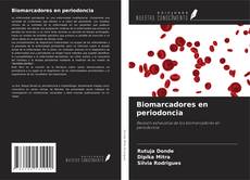 Biomarcadores en periodoncia kitap kapağı
