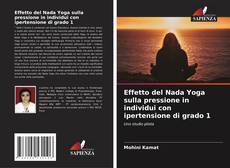 Portada del libro de Effetto del Nada Yoga sulla pressione in individui con ipertensione di grado 1