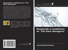 Buchcover von Rompiendo el simbolismo en "The Glass Menagerie"
