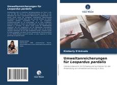 Bookcover of Umweltanreicherungen für Leopardus pardalis